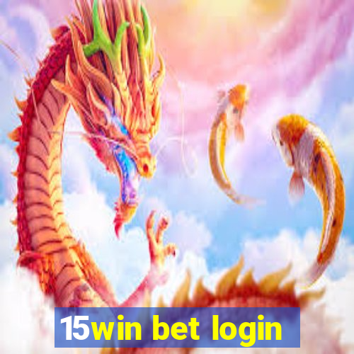 15win bet login